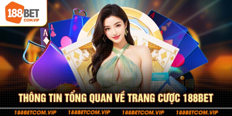 Thông tin tổng quan về trang cược 188bet 